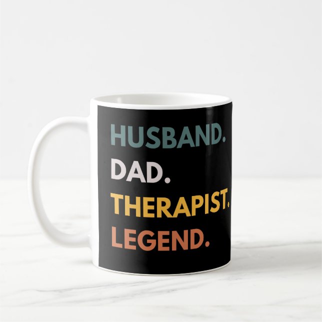Husband Dad Therapist Legend Funny Coffee Mug (Left)