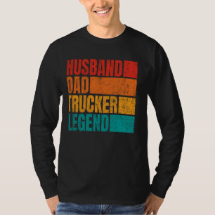 Husband Dad Trucker Legend  Husband Men Dad Trucki T-Shirt