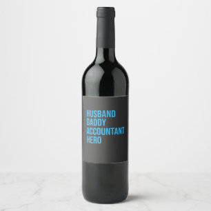 Husband Daddy Accountant Wine Label