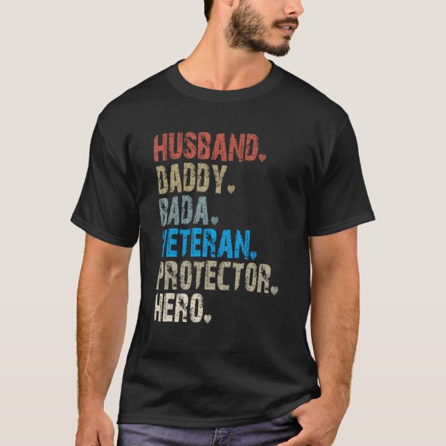 Husband Daddy Bada Veteran Protector Hero T-Shirt (Front)