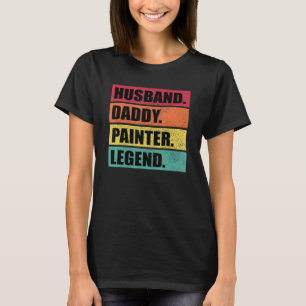 Husband Daddy Painter Legend Retro Father's Day T-Shirt