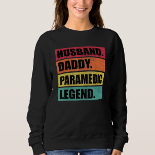 Husband Daddy Paramedic Legend Retro Father's Day Sweatshirt