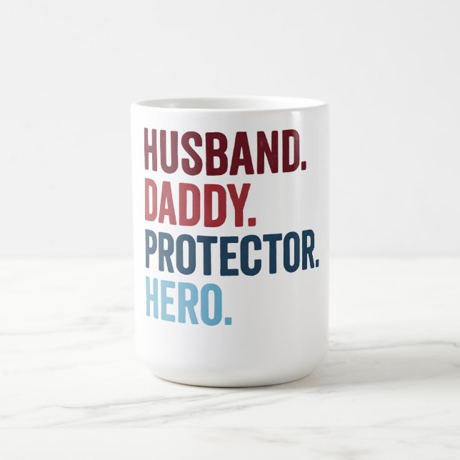 Husband Daddy Protector Hero Coffee Mug (Center)