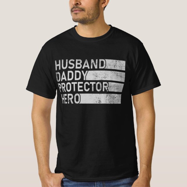Husband Daddy Protector Hero Cool Father Dad  T-Shirt (Front)
