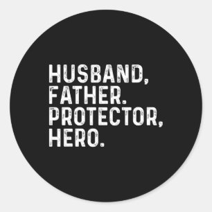 Husband Daddy Protector Hero Dad Fathers Day 2025 Classic Round Sticker