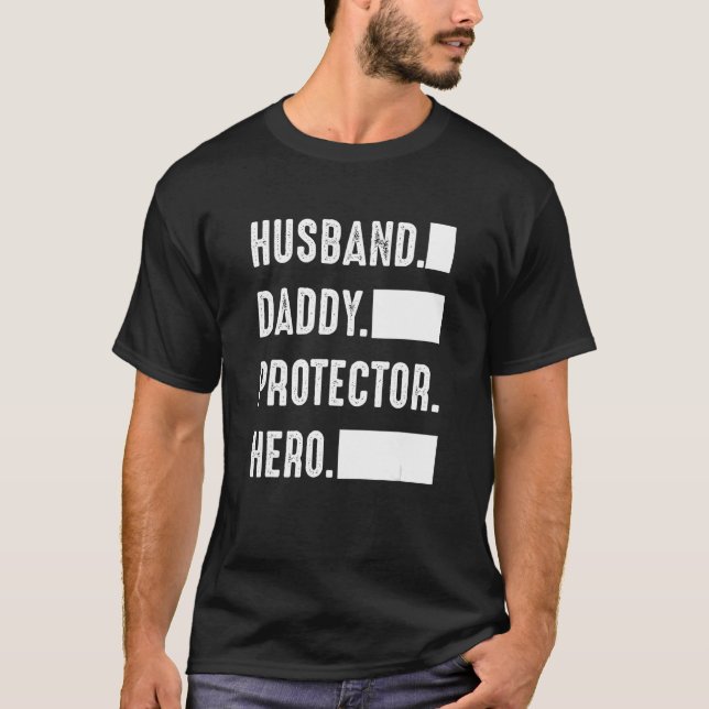 Husband Daddy Protector Hero  Father s Day T-Shirt (Front)