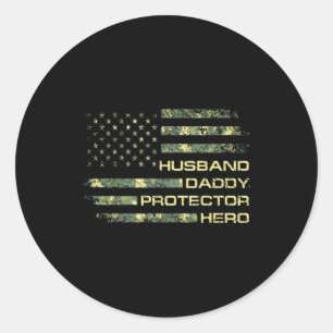 Husband Daddy Protector Hero Fathers Classic Round Sticker