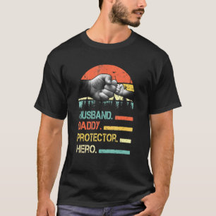 Husband Daddy Protector Hero Fathers Day Gift T-Shirt