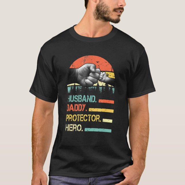 Husband Daddy Protector Hero Fathers Day Gift T-Shirt (Front)