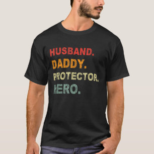 Husband Daddy Protector Hero Fathers Day Papa T-Shirt