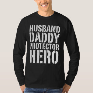 Husband Daddy Protector Hero Father's Day T-Shirt