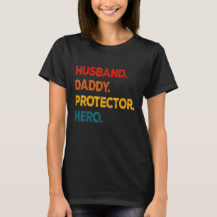 Husband Daddy Protector Hero Father's Day Vintage  T-Shirt