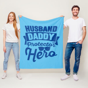 Husband. Daddy. Protector. Hero. Fleece Blanket