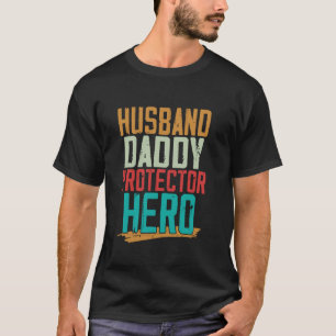Husband Daddy Protector Hero - Proud of Dad Papa a T-Shirt