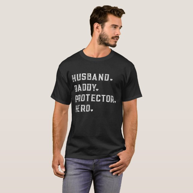 Husband daddy protector hero T-Shirt (Front Full)