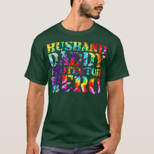 Husband Daddy Protector Hero Tie Dye Father Mother T-Shirt