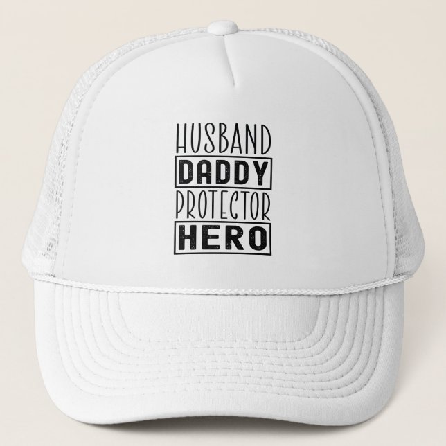 Husband Daddy Protector Hero Veteran Dad Funny Trucker Hat (Front)