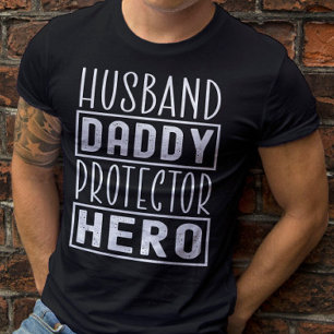Husband Daddy Protector Hero Veteran Dad T-Shirt