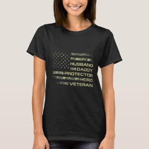 Husband Daddy Protector Hero Veteran Usa Flag Camo T-Shirt