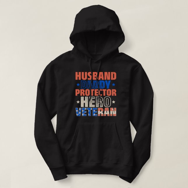 Husband Daddy Protector Hero Veteran Veteras Day 1 Hoodie (Design Front)