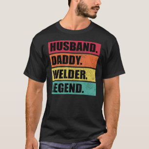 Husband Daddy Welder Legend Retro Father's Day T-Shirt