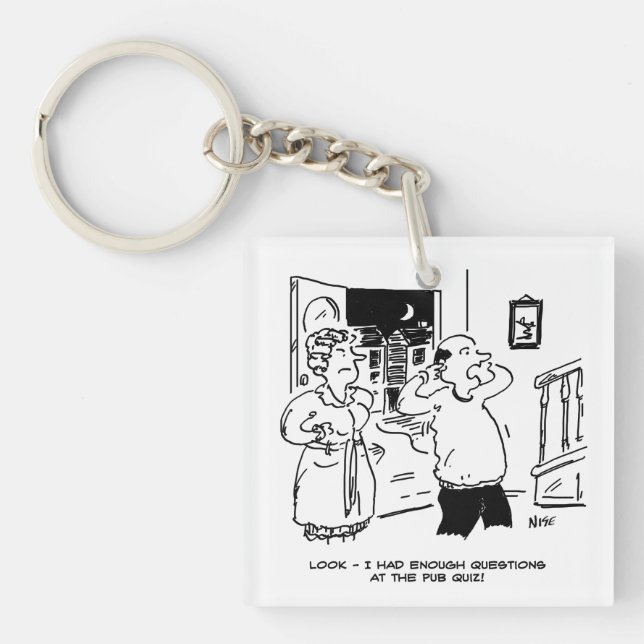 Husband Doesn't Want Questioning Key Ring (Front)