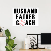 Husband Father Coach Baseball Dad Quote