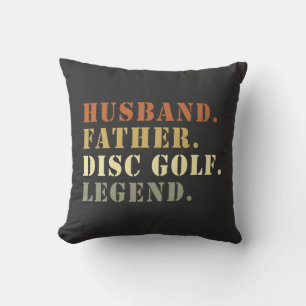 Husband Father Disc Golf Legend Frisbee Lover Cushion
