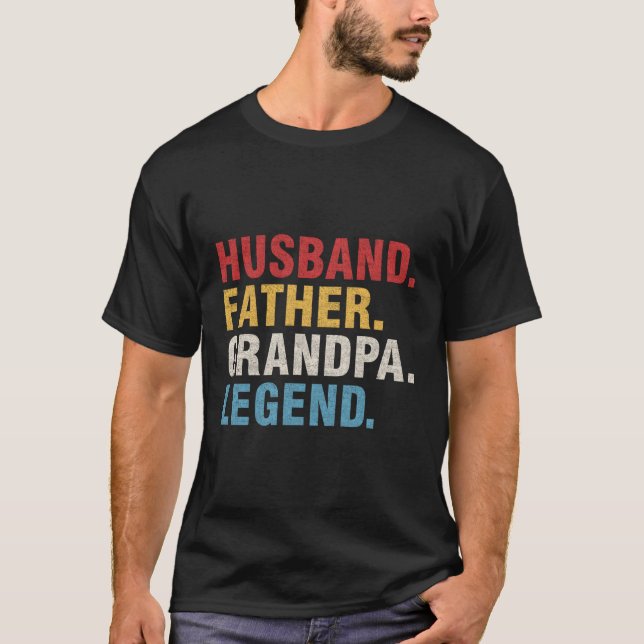 Husband Father Grandpa Legend Fathers Day Dad Papa T-Shirt (Front)
