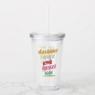 Husband, Father, King, Blessed Man Father's Day Acrylic Tumbler