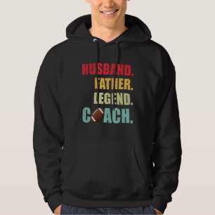 Husband Father Legend Football Coach Father's Day Hoodie