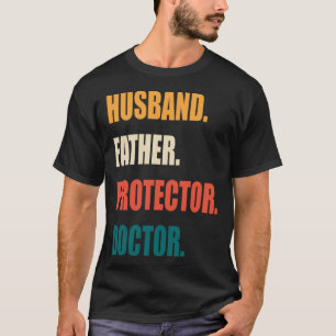 Husband Father Protector Doctor T-Shirt