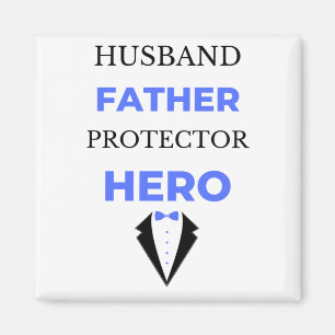Husband Father Protector Hero bl Magnet