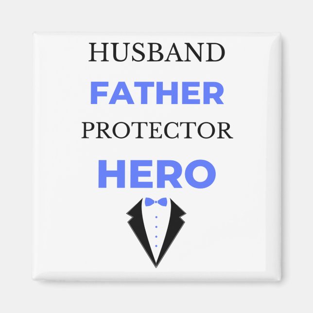 Husband Father Protector Hero bl Magnet (Front)