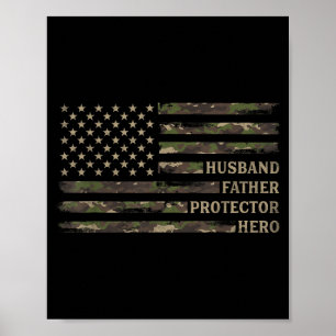 Husband Father Protector Hero Camo Usa Flag Poster