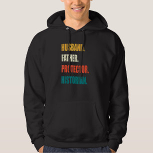 Husband Father Protector Historian Hoodie