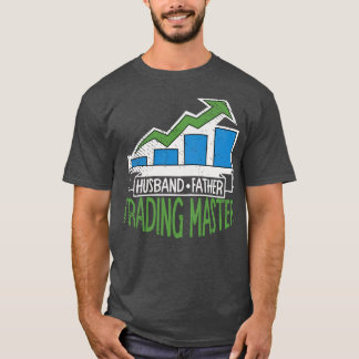 Husband Father Trading Master Dad T-Shirt