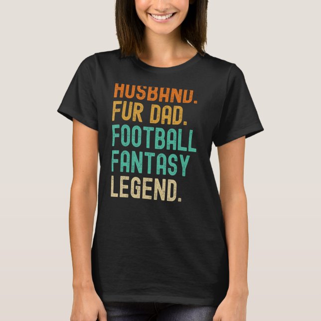 Husband Fur Dad Fantasy Football Legend T-Shirt (Front)