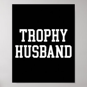 Husband Groom Dad Joke Funny Trophy Husband Poster