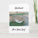 **HUSBAND** HAMMOCK AWAITS U ON YOUR BIRTHDAY CARD<br><div class="desc">THIS AWESOME HAMMOCK PHOTO CARD SAYS RELAX AND ENJOY YOUR DAY SO EASILY JUST FOR "YOU" TO SEND!</div>