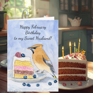 Husband Happy February Birthday Cedar Waxwing Cake Card