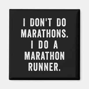 Husband I Dont Do Marathons I Do A Marathon Runne Magnet