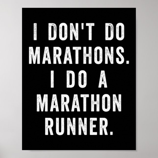 Husband I Dont Do Marathons I Do A Marathon Runne  Poster (Front)