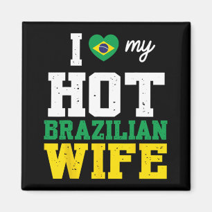 Husband I Love My Hot Brazilian Wife Married Day B Magnet