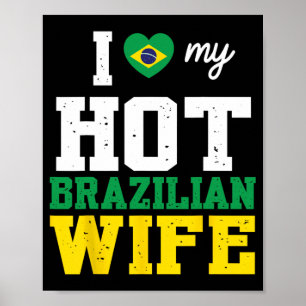 Husband I Love My Hot Brazilian Wife Married Day B Poster