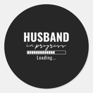 Husband In Progress Engaged Engagement Announcemen Classic Round Sticker