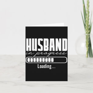 Husband in Progress Engaged Engagement Card