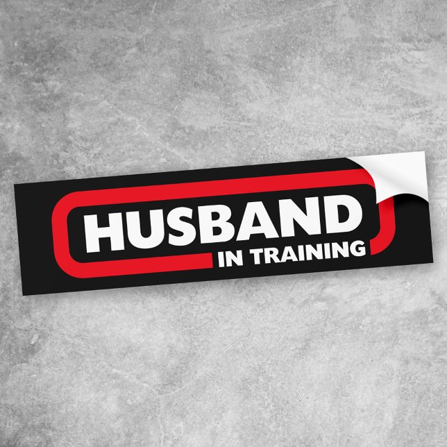 Husband in Training Bumper Sticker (Creator Uploaded)
