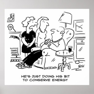 Husband is Sleeping to save Energy Poster