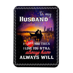 Husband Lovers To My Husband I Loved You Magnet